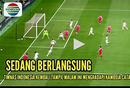 Live Bola Kaki Malam Ini Indonesia Vs China