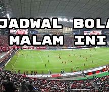 Live Streaming Bola Kaki Indonesia Malam Ini